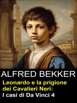 cover image of Leonardo e la prigione dei Cavalieri Neri